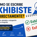 cómo se escribe exhibiste correctamente
